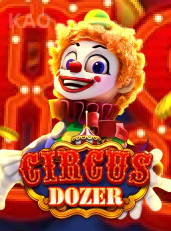 CIRCUS DOZER