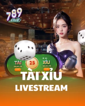 Tài Xỉu Livestream