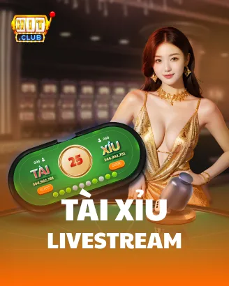 Tài Xỉu Livestream