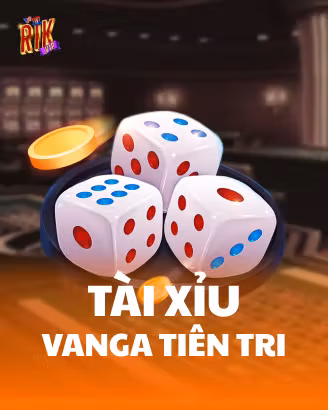Tài Xỉu Vanga Tiên Tri